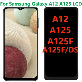 Оригинален 6,5 Дисплей За Samsung Galaxy A12 A125 LCD дисплей с рамка SM-A12 A125F/DS Докосване екрана Дигитайзер в Събирането на Замяна